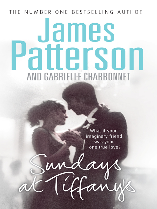 Title details for Sundays at Tiffany's by James Patterson - Available